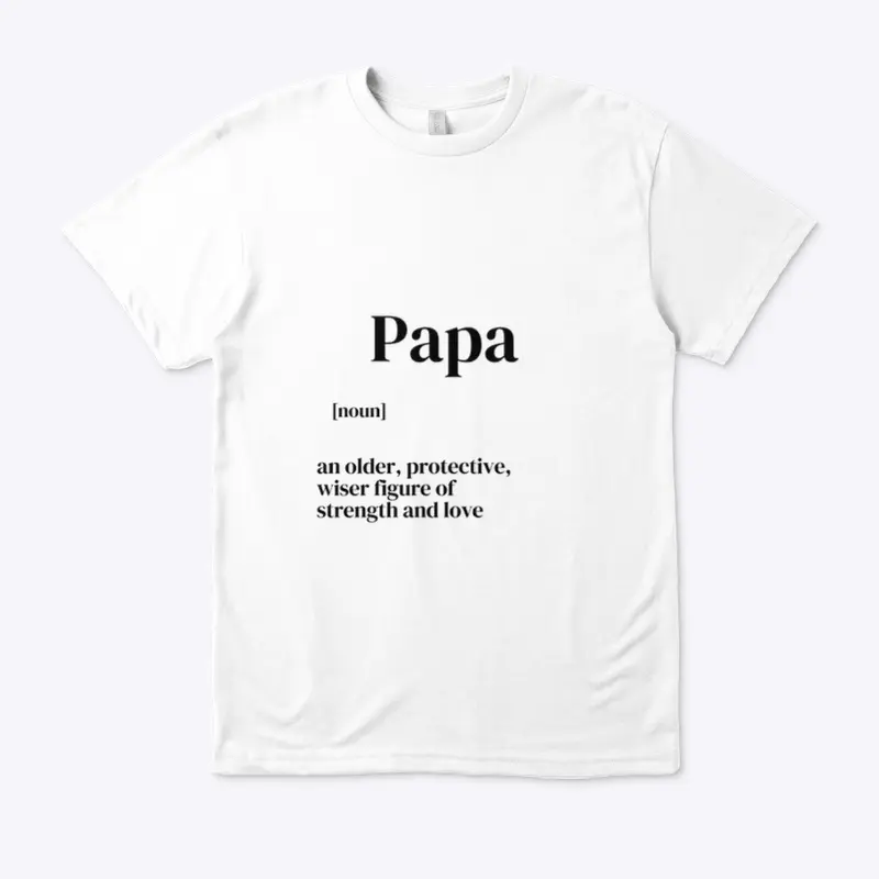 Fathers Day Papa White Tee