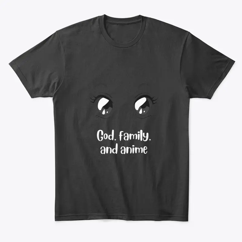 God, Family, and Anime- Black Shirt