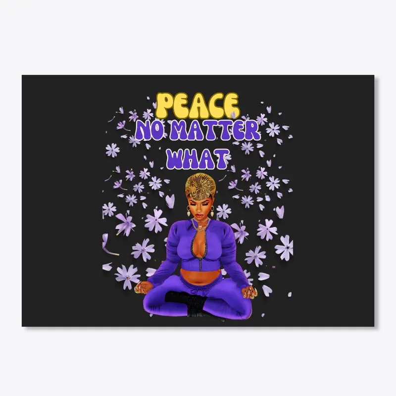 Peace No Matter What