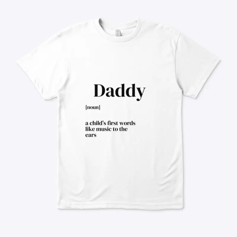 Fathers Day Daddy White Tee