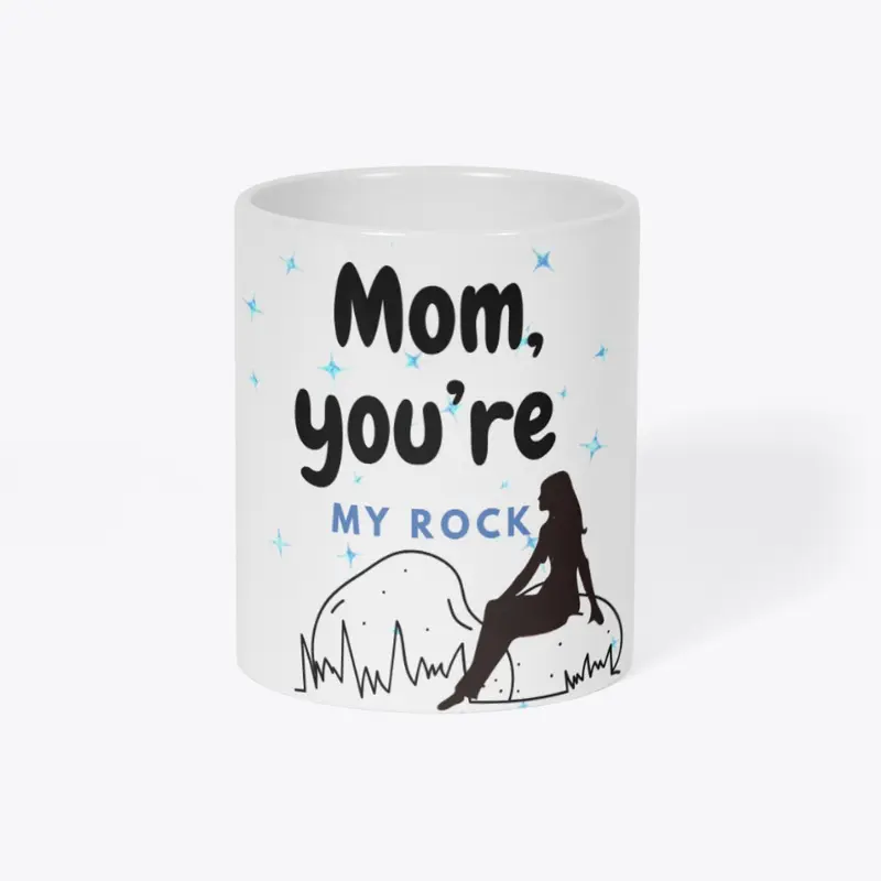 Mom Is My Rock Mother's Day Mug